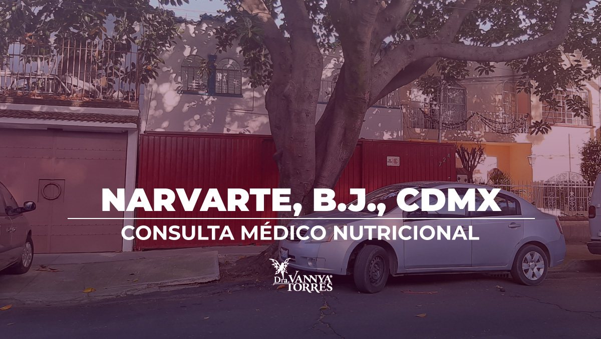 Nutrición Clínica, Dra. Vannya E. Torres G. Nutrióloga en la colonia Narvarte, alcaldía Benito Juárez, CdMx