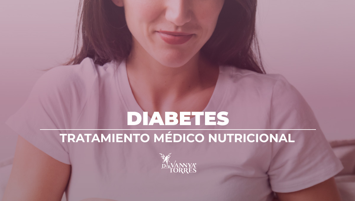 Nutrición para pacientes con diabetes, tratamiento para prevención y control en la CdMx y en línea
